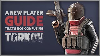 ESCAPE FROM TARKOV  The NonConfusing Guide to Starting [upl. by Custer]