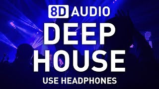 8D Deep House set  8D AUDIO  8D EDM 🎧 [upl. by Hippel]