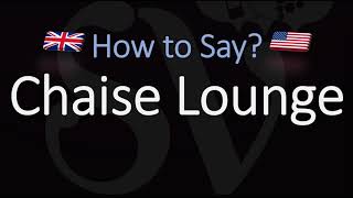 How to Pronounce Chaise Lounge CORRECTLY Meaning  English amp French Pronunciation Chaise Longue [upl. by Rexanne719]