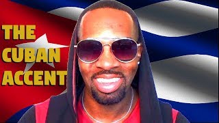 How To Speak Like A Cuban The Cuban Accent [upl. by Ardnaek711]