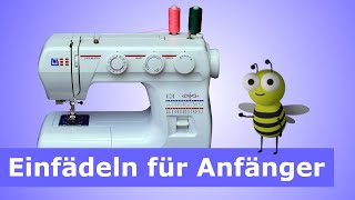 Nähmaschine  Erklärung und einfädeln für Anfänger Oberfaden Unterfaden Spule aufspulen [upl. by Losyram870]