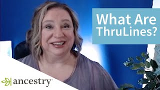 What are Ancestry ThruLines  Ancestry [upl. by Noryt]