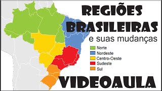 Regiões Brasileiras  Mudanças nas divisões [upl. by Dolorita]