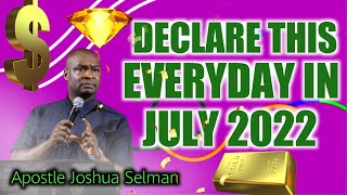 JULY 2022 PROPHETIC PRAYER DECLARATIONS  APOSTLE JOSHUA SELMAN 2022 KOINONIA GLOBAL [upl. by Elicia903]