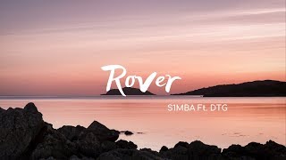 S1MBA ft DTG  Rover Mu la la Lyrics [upl. by Adlitam133]