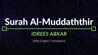 Surah AlMuddaththir  Idrees Abkar  English Translation [upl. by Cahan]