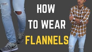 How to Wear Flannels 5 Ways [upl. by Kono435]