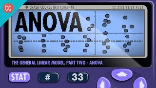 ANOVA Crash Course Statistics 33 [upl. by Aiveneg]