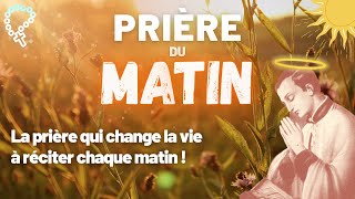 La Prière du Matin • Prière Jésuite Catholique  Prière qui change la vie [upl. by Drofniw]