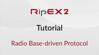 RipEX2 Tutorial – Base Driven Protocol [upl. by Manard]