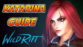 KATARINA GUIDE  WILD RIFT [upl. by Mendelson]