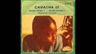 Orchestre Cavacha  Shama Shama 1amp2 [upl. by Damick844]