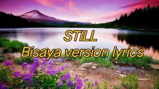 Christian song quotStill bisaya version lyricsquot [upl. by Emelun]