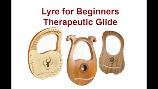 How to Play the Lyre Using Therapeutic or Glide Style [upl. by Em]