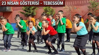 23 NİSAN GÖSTERİSİ  TEBESSÜM [upl. by Tews]