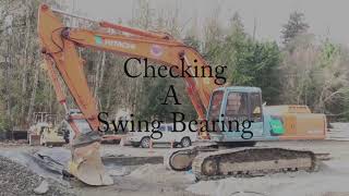 Excavator Swing Bearing Check [upl. by Carli649]