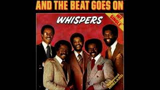 The Whispers  And the beat goes on HQ [upl. by Yellah]