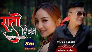 quotRato Ribbon quotNima Raya amp Barsha Karmacharya Official Music video [upl. by Hayse]