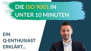 Die ISO 9001 einfach erklärt ⏱ In unter 10 Minuten [upl. by Einaffit]