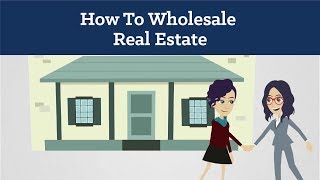 How To Wholesale Real Estate For Beginners [upl. by Joseph462]