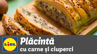 Placinta cu carne si ciuperci • reteta Bucataria Lidl [upl. by Bennett710]