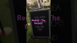 The Garland Redhill UK [upl. by Favien]