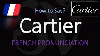 How to Pronounce Cartier CORRECTLY French amp English Pronunciation [upl. by Vachel]