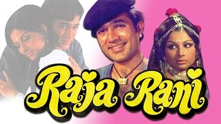 Raja Rani 1973 Full Hindi Movie  Rajesh Khanna Sharmila Tagore Ravi Sharma [upl. by Tasia770]