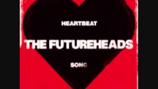 The Futureheads  Heartbeat Song [upl. by Williams]