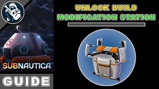 Base Building Guide Subnautica Modification Station Location amp Utility [upl. by Sparke]