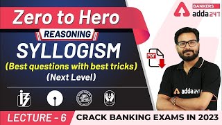 Syllogism Next Level Questions With Best Tricks  Adda247 Banking Classes  Lec 6 [upl. by Yrekaz]