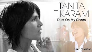 Tanita Tikaram quotDust On My Shoesquot 2012 Official Music Video [upl. by Wakeen]