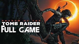 Shadow of The Tomb Raider  Gameplay Walkthrough Part 1 FULL GAME No Commentary [upl. by Berkley559]