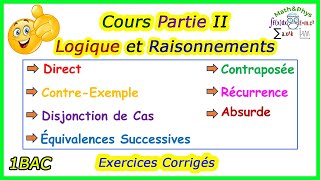 Logique Mathématique  Cours et Exercices de la Logique et Raisonnements  1 Bac SM SEX Partie2 [upl. by Acinemod107]