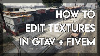 How to Edit and Replace Textures in GTAV  FiveM [upl. by Nylahsoj]