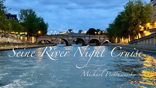 Seine River Night Cruise in Paris [upl. by Nirac]