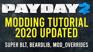 PAYDAY 2  Modding tutorial 2020  How to Install Super BLT and modoverrides mods  Beardlib [upl. by Devland]