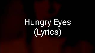 Eric Carmen  Hungry Eyes Lyrics [upl. by Bywaters]