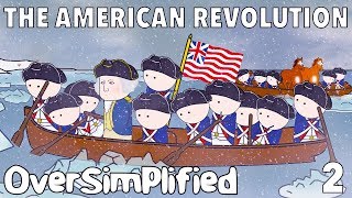 The American Revolution  OverSimplified Part 2 [upl. by Bluh798]