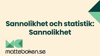 Sannolikhet och statistik Sannolikhet  Matte 1 [upl. by Eiralc848]