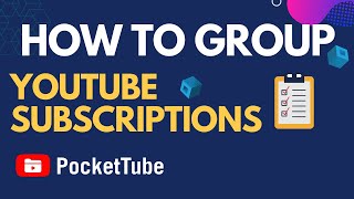 How To Organize Youtube Subscriptions Into CollectionFolder PocketTube Chrome extension 2023 [upl. by Aekahs408]