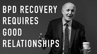 BPD Recovery Requires Good Relationships  PETER FONAGY [upl. by Ayotnom29]