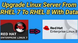 Upgrade Linux Server From RHEL7 To RHEL8 With Data Using Leapp  Redhat Server Upgrade [upl. by Melda]