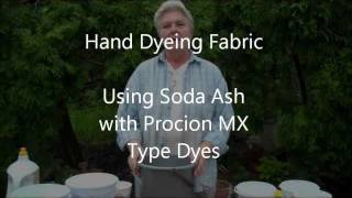 Why Use Soda Ash with Procion MX Type Dyes [upl. by Pelagi537]