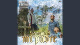 Préstame a Mi Padre [upl. by Cash]