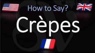 How to Pronounce Crepes CORRECTLY [upl. by Hnilym]