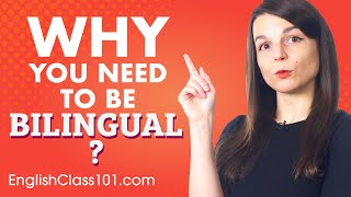 Benefits of Being Bilingual in English [upl. by Cathlene]