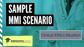 Sample MMI Scenario Clinical Ethics Situation [upl. by Esbenshade]