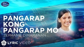 Pangarap Kong Pangarap Mo  Zephanie  Idol Philippines Lyrics [upl. by Deland]