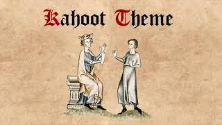 Kahoot Theme Medieval Cover [upl. by Aruabea]